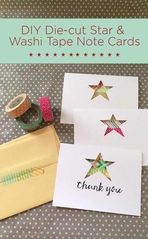 DIY Star Die-cut & Washi Tape Note Cards Thank You Diy Cards Handmade, Thank You Card Ideas Homemade, Diy Cards Thank You, Diy Note Cards, Diy Star, Washi Tape Cards, Washi Tape Ideas, Handmade Thank You Cards, Washi Tape Diy