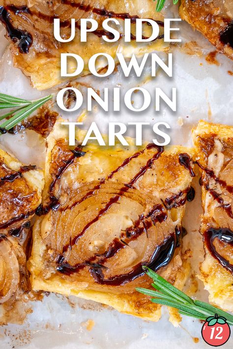 Upside Down Onion Tarts | 12 Tomatoes Red Onion Tart, Upside Down Onion Tart Puff Pastry, Onion Puff Pastry Tart Upside Down, Upside Down Tomato Tart, French Onion Tart Puff Pastry, Upside Down Onion Puff Pastry, Upside Down Onion Tart, Upside Down Tarts, Onion Tart Puff Pastry