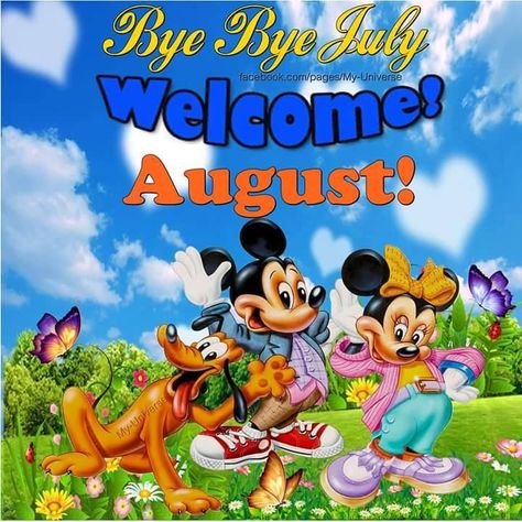 Bye Bye July, Welcome! August! july august hello august august quotes goodbye july welcome august goodbye july hello august july goodbye quotes Goodbye July Hello August, Welcome August Quotes, Hello August Images, Goodbye July, Happy New Month Messages, July Hello, July Welcome, August Pictures, August Images