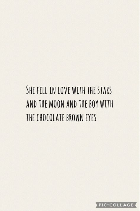 Brown eyed boys Brown Eyes Quotes For Him, Quotes For Brown Eyes, His Brown Eyes Quotes, Brown Eyes Poetry, Brown Eyes Quotes, Brown Eyes Boy, Quotes About Eyes, Brown Eyed Boy, His Brown Eyes