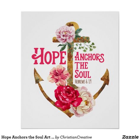 Hope Anchors the Soul Art Print Anchor Illustration, Watercolor Anchor, Hope Anchors The Soul, Printable Scripture Art, Hebrews 6, Hope Anchor, Christian Posters, Soul Art, Make Your Own Poster