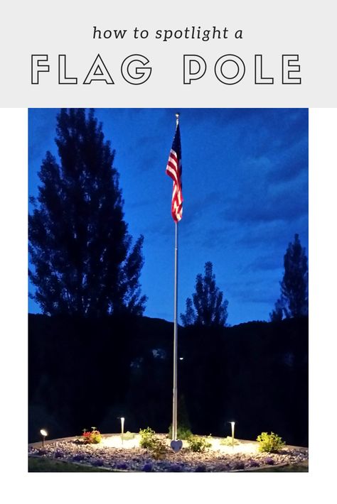 American Flag Pole Landscaping, Landscape Around Flag Pole Yard Ideas, Flag Pole Landscaping Front Yards, Flag Pole Landscaping, Flagpole Landscaping Ideas, Nighttime Landscape, Flag Etiquette, Flagpole Lighting, Hot Tub Landscaping