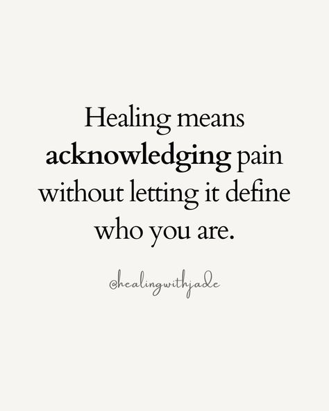 Healing means acknowledging pain without letting it define who you are. I Hope You Heal From Things, Amazing Thoughts, Bone Healing, Mental Fitness, Healing Affirmations, A Quotes, Healing Quotes, Healing Journey, Spiritual Healing