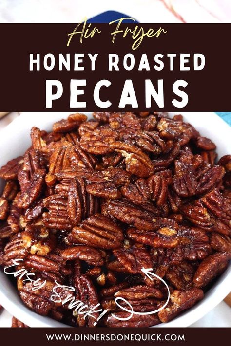 Air Fryer Glazed Pecans, Air Fryer Candied Pecans Easy, Air Fryer Roasted Nuts Recipe, Honey Toasted Pecans, Roasted Salted Pecans Air Fryer, Honey Roasted Pecans Recipe, Sweet Roasted Pecans, Roasted Pecans In Air Fryer, Toasted Pecans In Air Fryer