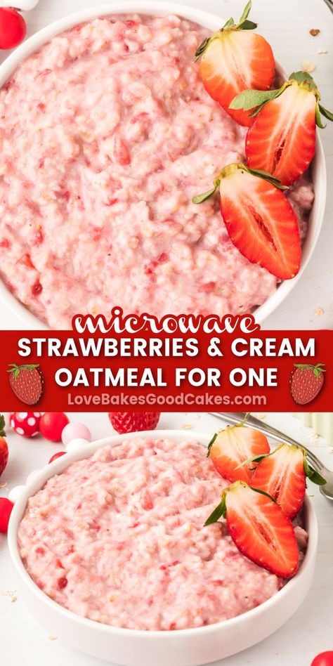 Strawberries and Cream Oatmeal pin collage Strawberries And Cream Oatmeal, Microwave Oatmeal, Cooking Oatmeal, Strawberry Oatmeal, Easy Oatmeal, Instant Oatmeal, Lost 100 Pounds, Breakfast Choices, Quick And Easy Breakfast