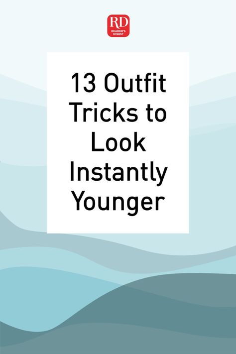 13 Outfit Tricks to Look Instantly Younger Outfit Tricks, Fall Fashion Staples, Flattering Pants, Readers Digest, Gardening Outfit, Young Fashion, Street Style Inspiration, Years Younger, Try Harder