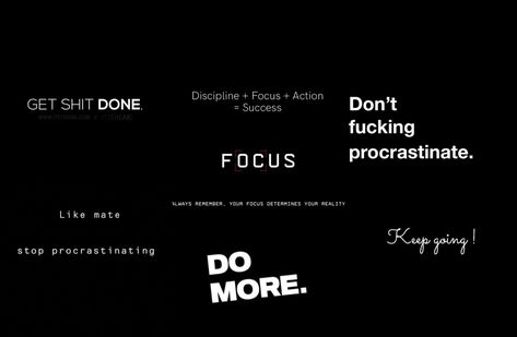 Stop procrastinating and get your shit done
Focus and do more 
Keep going! 
The result is success Motivation For Studying Wallpaper Laptop, Ipad 10 Wallpaper Aesthetic, Motivational Quotes For Success Wallpaper For Laptop, Think Plan Execute Wallpaper Laptop, Quotes Deep Meaningful Wallpaper Laptop, 2k24 Wallpaper, Motivational Quotes For Success Aesthetic Wallpaper Laptop, Black Aesthetic Background For Laptop, Motivational Quotes For Success Wallpaper For Pc