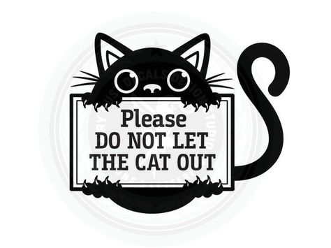 Please Do Not Let the Cat Out Decal, Pet Safety Computer Cut Vinyl Decal for the Front Door, Cat Sign - Etsy Australia Don’t Let The Cat Out Sign, Shinjiro Aragaki, Animal Lover Quotes, Cat Sign, Dog Business, Blank Sign, Cat Glasses, Cute Christmas Wallpaper, Sign Making