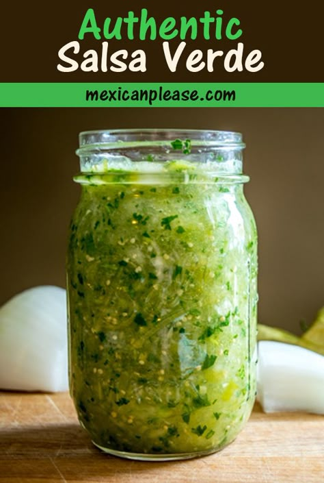 Green Salsa Recipe Tomatillos, Authentic Salsa Verde Recipe, Best Salsa Verde Recipe, Authentic Salsa, Green Salsa Recipe, Tomatillo Recipes, Authentic Mexican Salsa, Homemade Salsa Verde, Green Tomato Recipes