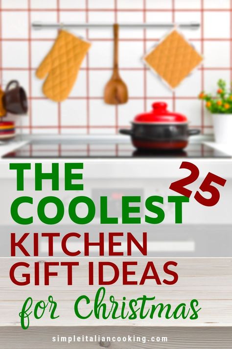 Looking for Christmas kitchen gift ideas for the holidays?  Here are 25 quality gift ideas for family, friends and those who love to spend time in the kitchen!  #kitchengifts #kitchengiftideas #christmaskitchengifts #christmasgiftsforher Kitchen Christmas Gifts Ideas, Kitchen Gifts For Christmas, Christmas Kitchen Gift Ideas, Kitchen Gifts Ideas, Gift Ideas Boyfriend, Kitchen Gift Baskets, Kitchen Gift Ideas, Cooking Gifts, Gift Ideas For Family