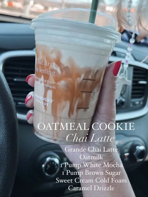 Lemon8 · Oatmeal Cookie Chai Latte 😮‍💨 · @Tiondra ✨ Chai Latte Starbucks Order, Chi Latte, Dutch Orders, Oatmeal Shake, Starbucks Breakfast, Starbucks Drink Menu, Latte Starbucks, Cold Starbucks Drinks, Starbucks Orders