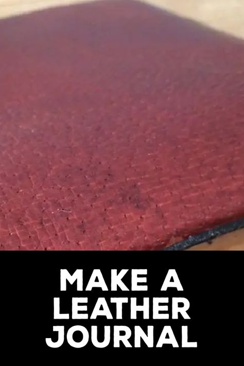 How to Make a Leather Journal How To Make A Leather Journal, How To Make A Journal Cover, Diy Leather Journal Cover, Diy Leather Journal, Big Journals, A4 Journal, Journals Diy, Handmade Journals Diy, Leather Bound Journal