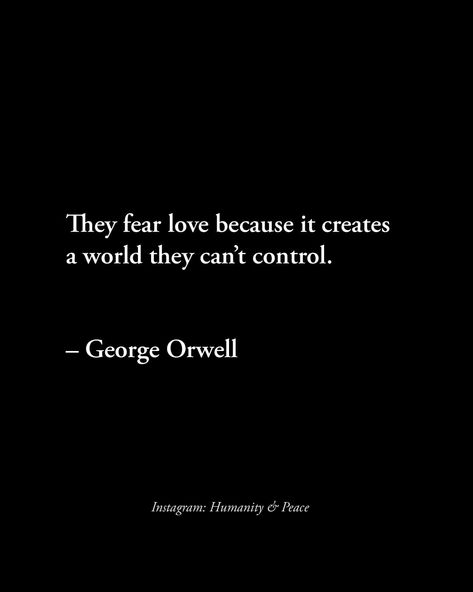 Proverbs Quotes, I Love You Quotes, Life Philosophy, You Dont Want Me, Feel Happy, George Orwell, Love Yourself Quotes, Do Not Fear, Take Care Of Me