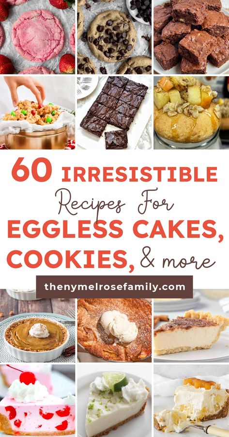 60 Irresistible Recipes for Eggless Cakes, Cookies, and More Dairy Egg Free Desserts, Dessert Recipes No Eggs, Eggless Cookies Recipes, Eggless Dessert Recipes, Creative Dessert Ideas, Recipes Without Eggs, Cookie Recipes Without Eggs, Egg Free Dessert Recipes, Desserts Without Eggs