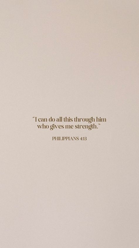 I Can Do All Things Through Him Who Strengthens Me, Bible Qoutes Of Strength Wallpaper, Biblical Quotes For Strength, Bible Verse For Mental Strength, Bible Verse Wallpaper Motivational, Prayer For Strength Quotes For Him, Manifestation Bible Verses, Confident Bible Verses, I Can Do All Things Through Christ Quote