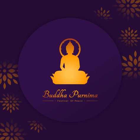 Happy Buddha Purnima or Vesak Day Buddhist Festival for Banner, Poster, Flyer and Background Budh Purnima Poster, Budh Purnima, Vesak Day, Happy Buddha Purnima, Buddha Purnima, Cake Story, Happy Buddha, Buddha Art, The Happy