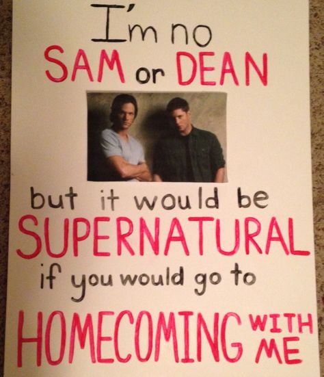 Supernatural show homecoming proposal. A cute way to ask a major fangirl to homecoming. Supernatural Show, Cute Promposals, Cute Homecoming Proposals, Cute Prom Proposals, Asking To Prom, Dance Proposal, Sadie Hawkins, Babymoon Photos, Ask Out