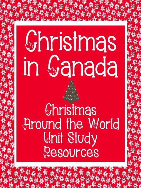 Christmas in Canada unit study resources | homeschool Christmas unit study | learning about Christmas around the world Playdough Invitation, Christmas In Canada, Canada For Kids, Homeschool Themes, Homeschool Nook, Christmas Homeschool, Homeschool Christmas, Canadian Christmas, Traditional Christmas Food