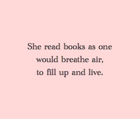 . Brilliant Quotes, All I Ever Wanted, It Goes On, E Reader, I Love Books, A Quote, Infj, Love Book, Book Nerd