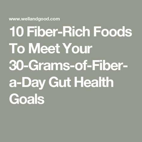 10 Fiber-Rich Foods To Meet Your 30-Grams-of-Fiber-a-Day Gut Health Goals 25 Grams Of Fiber A Day, 30 Grams Of Fiber A Day, Chia Crackers Recipe, Fiber Rich Diet, Daily Fiber Intake, Abdominal Cramps, Fiber Rich Foods, Cracker Recipes, Ldl Cholesterol