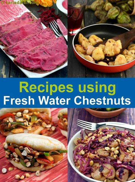 40 fresh water chestnut recipes | Fresh Water Chestnut Recipe Collection | Tarladalal.com Waterchestnut Recipes Appetizers, Water Chestnut Recipes, Waterchestnut Recipes, Antioxidant Foods, Farali Recipes, Chestnut Recipes, Burfi Recipe, Indian Appetizers, Water Chestnut