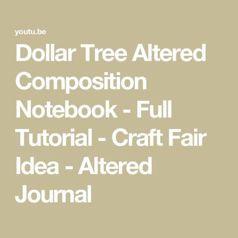 Dollar Tree Altered Composition Notebook - Full Tutorial - Craft Fair Idea - Altered Journal Altered Composition Notebooks Ideas, Notebooks Ideas, Altered Composition Notebooks, Altered Composition Books, Composition Notebook Journal, Altered Journal, Book Journals, Composition Books, Composition Notebooks