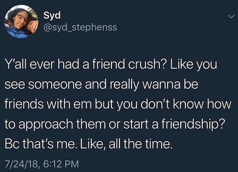 yee yee🤠 on Instagram: “i wanna be friends with this one girl bc she seems so cool” Friends Twitter Quotes, Friend Crush, Spending Time Quotes, Wanna Be Friends, Good Times Quotes, Be My Friend, Killer Quote, Black Twitter, Blessed Quotes