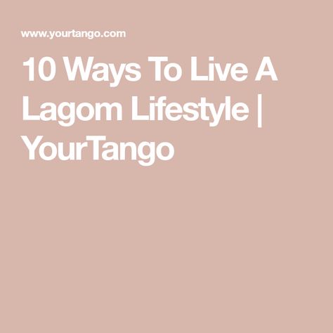 Lagom Lifestyle, Hygge Ideas, Positive Emotions, Negative Emotions, Sore Muscles, Morning Routine, Love Life, Trip Advisor, Philosophy