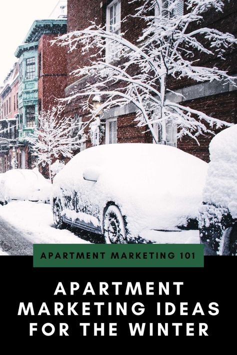 Leasing gets harder in the winter, but we're here to help. Check out these apartment marketing ideas for the winter to help you sign leases! #apartmentmarketing #marketing #apartment #realestate #multifamily #leases #leasing #leasingagents #winter Apartment Marketing Ideas, Apartment Marketing, Apartment Communities, Marketing 101, Marketing Ideas, Digital Marketing Strategy, In The Winter, Property Management, Apartments For Rent