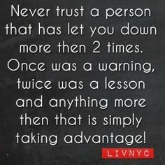 People Never Change Quotes, Taking Advantage Quotes, Never Change Quotes, Relationship Change Quotes, Relationship Trust Quotes, Fool Quotes, Disappointment Quotes, Never Trust Anyone, Fool Me Once