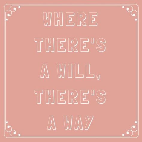 Where There’s a Will, There’s a Way Jace Wayland Quotes, Adages And Proverbs, Old Time Sayings, Southern Talk, Southern Quotes, Southern Phrases, Southern Belle Secrets, Southern Mama, Southern Slang