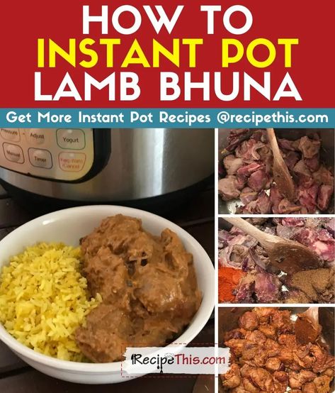 Instant Pot Lamb Bhuna. How to make a delicious lamb bhuna curry in the instant pot pressure cooker. Inspired by the lamb bhuna episode of Gavin & Stacey, this lamb bhuna is served with instant pot pilau rice and ideal for a Saturday night fakeaway at home. #instantpot #instantpotrecipes #instantpotcurry #lambbhuna Lamb Bhuna, Tandoori Lamb, Best Instapot Recipes, Lamb Curry Recipes, Pilau Rice, Pressure Cooking Recipes, Electric Pressure Cooker Recipes, Lamb Curry, Instant Pot Soup Recipes