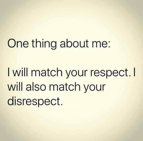 People Are Trash Quotes, Ill Match Your Respect But Ill Top Your Disrespect Quote, I’ll Match Your Respect But I’ll Top Your Disrespect, Some People Only See Your Faults, I Get Quiet Before I Get Disrespectful, Quotes About Being Insensitive, Unapriciated Quotes, Not Welcome Quotes, Womanology Quotes