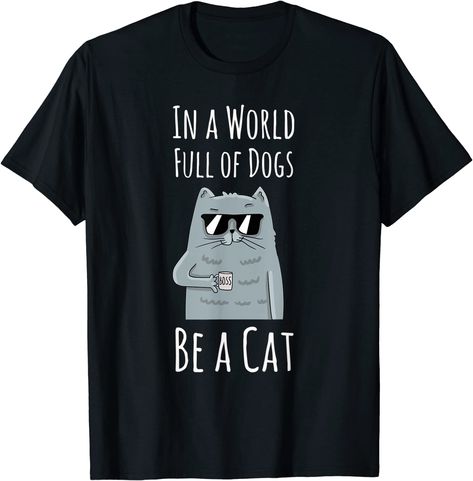 world, full, dogs, cat, funny, quote, t-shirt, embrace, catitude, independence, stand, pack, show, follower, feline, shine, brave, adventurous, true, cool, cats, kitten, animals, cute, kawaii, puppy, birthday, happy, present, life, pets, love, kids, international, day, national, dog, kitty, meow, family, lovers, animal , dogs , cup , coffee , cute , outfit , fashion , meme , nail , sunglasses , cool , fun , trend Kawaii Puppy, Cat Quotes Funny, Kitty Meow, Puppy Birthday, Birthday Happy, Cat Funny, Funny Happy, Cup Coffee, Happy Cat