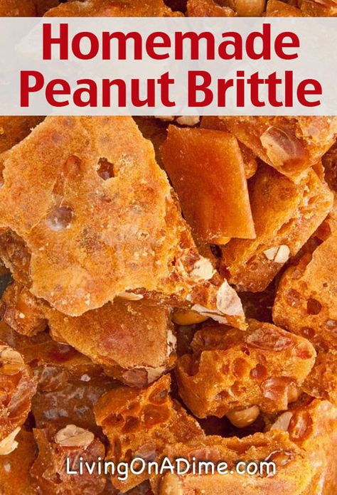 Homemade Peanut Brittle Recipe Peanut Chews, Easy Christmas Candy, Living On A Dime, Homemade Peanut Brittle, Christmas Candy Easy, Easy Christmas Candy Recipes, Peanut Brittle Recipe, Christmas Candies, Brittle Recipes