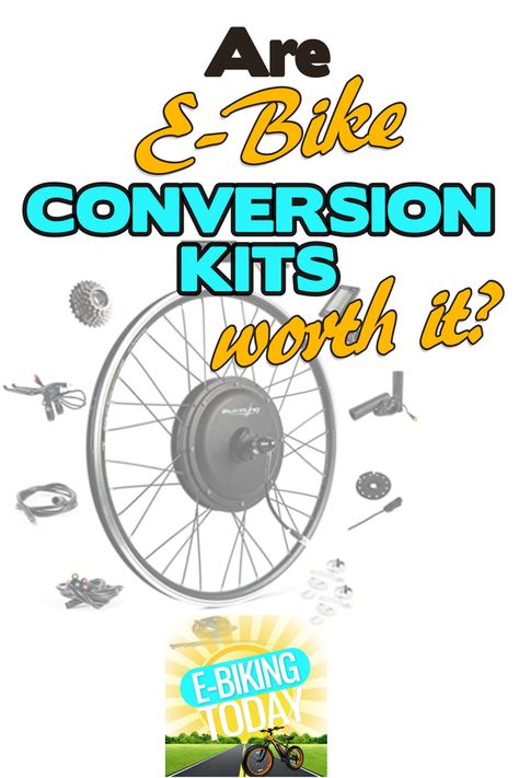 Are E-Bike Conversion Kits Worth it? E Bike Conversion, Ebike Conversion Kits, Bike Motor Kit, E Bike Kit, Bike Diy, Electric Bicycle Conversion Kit, Electric Bike Motor, Electric Bike Diy, Electric Bike Kits