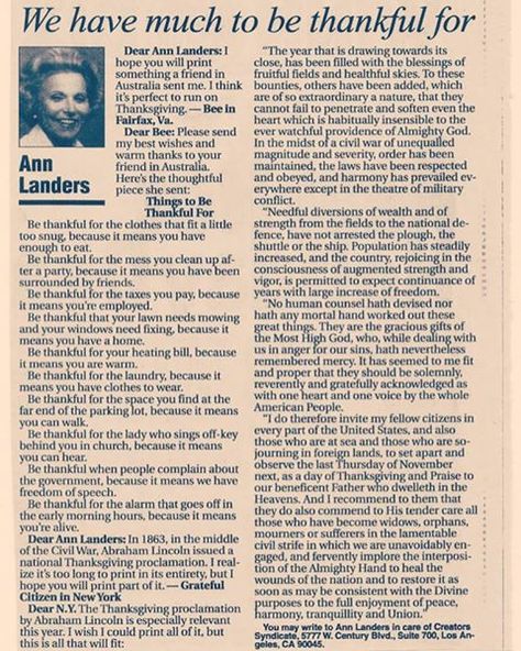 "We have much to be thankful for," Ann Landers column highlighting "Things to be Thankful for" and Abraham Lincoln's Thanksgiving proclamation . Ann Landers, Parenting Skills, Be Thankful, Be Grateful, Good Parenting, Sign Quotes, Wise Quotes, True Words, Meaningful Quotes