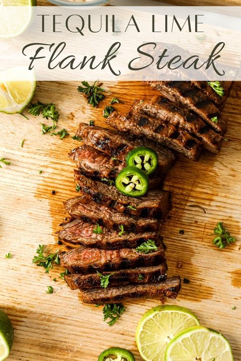 Tequila Lime Flank Steak on the grill Tequila Lime Marinade, Marinade For Flank Steak, Flank Steak Marinade, Steak On The Grill, Flank Steak Fajitas, Steak Quesadilla, Flank Steak Recipe, Marinade Flank Steak, Lime Marinade