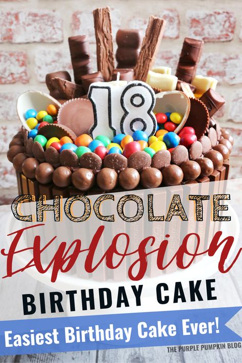 Chocolate Birthday Theme, Birthday Cake 18th Boy, Chocolate Explosion Cake, Chocolate Bar Cakes, Chocolate Lovers Cake, Explosion Cake, Candy Bar Cake, Kitkat Cake, Chocolate Candy Cake