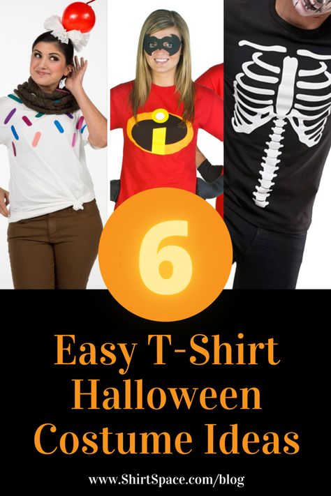 6 EASY T-Shirt Halloween Costume Ideas | ShirtSpace T Shirt Halloween Costumes Diy, Easy Pet Costumes, Diy Halloween Pictures, T Shirt Halloween Costumes, Tshirt Costumes, Easy Adult Halloween Costumes, Costumes Homemade, Easy Homemade Halloween Costumes, Shirt Halloween Costumes