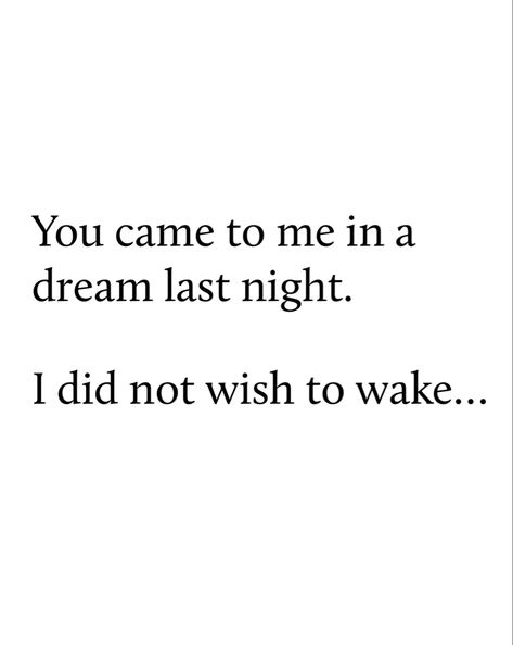 When You Dream About Someone Quotes, Dream About You Last Night, I Dream About You Last Night, Dreamed Of You Last Night, Dream About You, I Dreamed Of You Last Night, You Were In My Dream Last Night, Dream About You Quotes, I Had A Dream About You