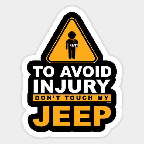 Jeep Stickers Car Decals Vinyls, Jeep Sticker Ideas, Jeep Quotes Funny, Funny Jeep Decals, Jeep Tshirts, Jeep Jokes, Jeep Sayings, Jeep Life Decal, Jeep Wrangler Stickers