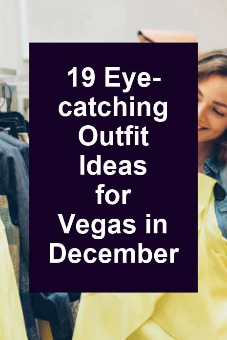 19 Eye-catching Outfit Ideas for Vegas in December What To Wear To Casino Night Party, Vegas In December Outfits, Las Vegas Winter Outfit Ideas, Outfit Ideas For Vegas, Las Vegas In December, Vegas In December, City Of Las Vegas, Las Vegas Outfit, Casual Holiday Outfits