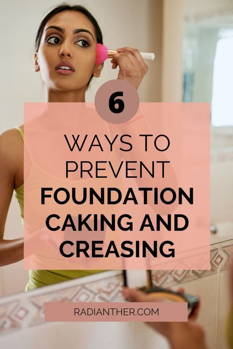 this is an image with text "6 Ways To Prevent Foundation From Caking And Creasing" Prevent Cakey Foundation, Easy Foundation Routine, How To Get Flawless Foundation, Foundation Application Tips, Pale Foundation, Flawless Foundation Application, Contouring Techniques, Foundation Routine, Foundation Tips