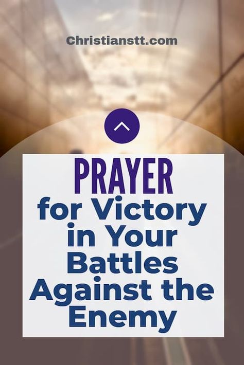 Prayer for Victory in Your Battles Against the Enemy Court Prayers, Prayer Against The Enemy, Prayer For Enemies, Spiritual Warfare Scripture, Spiritual Warfare Quotes, We Are More Than Conquerors, Prayer For My Marriage, Rise Above It, Clear My Mind