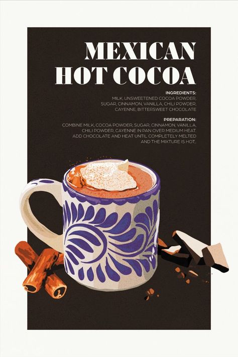 Mexican Hot Cocoa Poster | Hot Chocolate Poster | Classic Cocktail Print | Wall Print | Hot Chocolate Recipes | Kitchen Decor | Boozy Gift

Mexican Hot Cocoa Poster is a hand painted wall print perfect for kitchen, living room, dining room, etc. Hot Chocolate Poster, Hot Chocolate Bar Christmas, Mexican Hot Cocoa, Hot Chocolate Art, Chocolate Poster, Beverage Poster, Hot Chocolate Gifts, Christmas Graphic Design, Hot Chocolate Bar