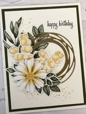 Stampin Up Birthday Cards, Daisy Cards, Homemade Birthday Cards, Leaf Cards, Birthday Cards For Women, Creative Corner, Birthday Cards Diy, Stamping Up Cards, Handmade Birthday Cards