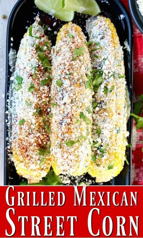 Grilled Mexican Street Corn {Elote} - Miss in the Kitchen Grilled Mexican Street Corn, Elote Recipe, Mexican Street Corn Recipe, Street Corn Recipe, Mexican Corn, Summer Corn Salad, Cotija Cheese, Mexican Street Corn, Easy Mexican