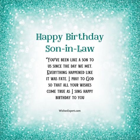 Happy Birthday Wishes For Son in Law Happy Birthday Future Son In Law, Birthday Wishes For Son In Law Quotes, Birthday Wish For Son In Law, Soninlaw Birthday Wishes, Birthday Greetings For Son In Law, Happy Birthday Son In Law Quotes, Birthday Wishes Son In Law, Birthday For Son In Law, Son In Law Birthday Wishes Quotes