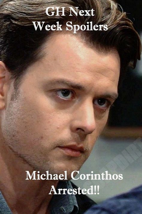 GH next week spoilers - Michael Corinthos arrested - guess why General Hospital Spoilers, General Hospital, Next Week, Revenge, How To Plan